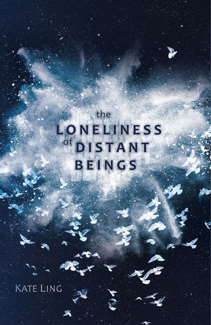 The Loneliness of Distant BeingsKate Ling cover image